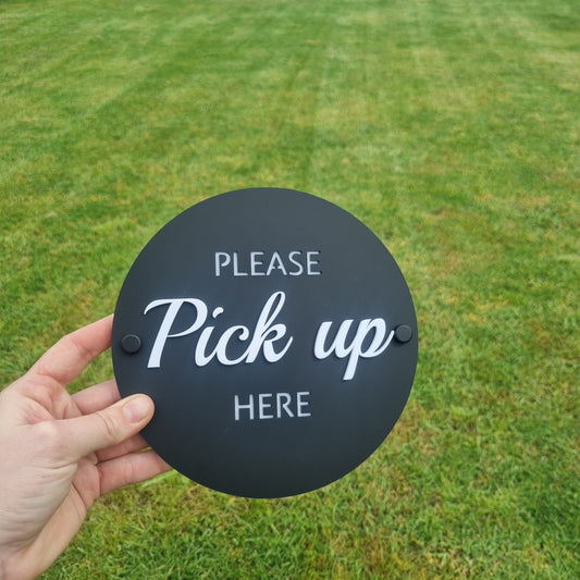 Pick up here sign - 3 layers